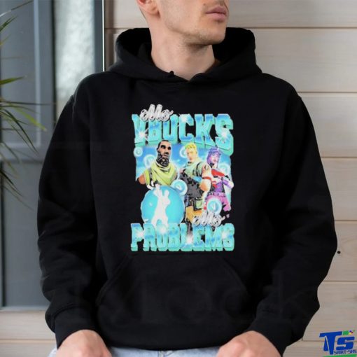 Official Mo Vbucks Mo Problems Shirt