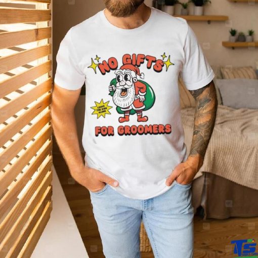 Official No Gifts For Groomers Christmas T Shirt