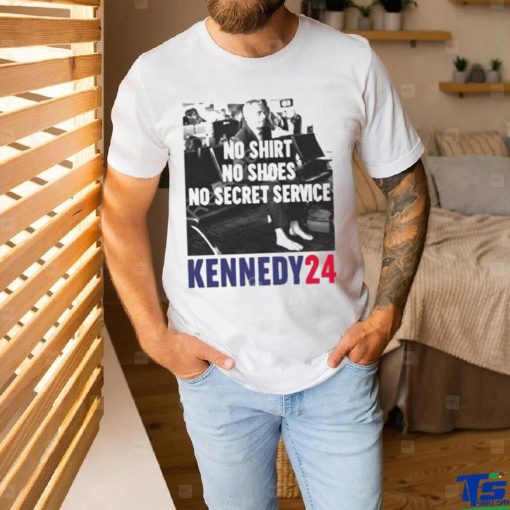 Official No shirt no shoes no secret service kennedy24 T shirt