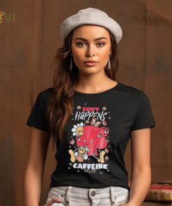 Official Nurse John Shift Happens Caffeine Helps shirt