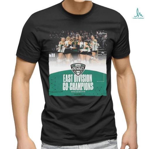 Official Ohio Bobcats Are The 2023 MAC East Division Co Champions T Shirt