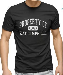 Official Property Of Kat Timpf Shirt