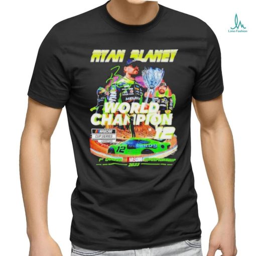 Official Ryan Blaney World Champion Nascar Cup Series T Shirts