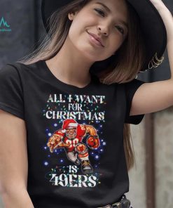 Official San Francisco 49ers all I want for christmas is santa mascot Shirt