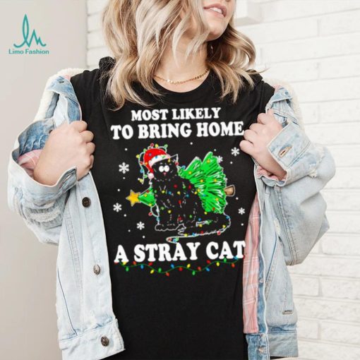 Official Santa Cat Most Likely To Bring Home A Stray Cat Matching Christmas Shirt