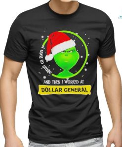 Official Santa Grinch I Used To Smile And Then I Worked At Dollar General T Shirt