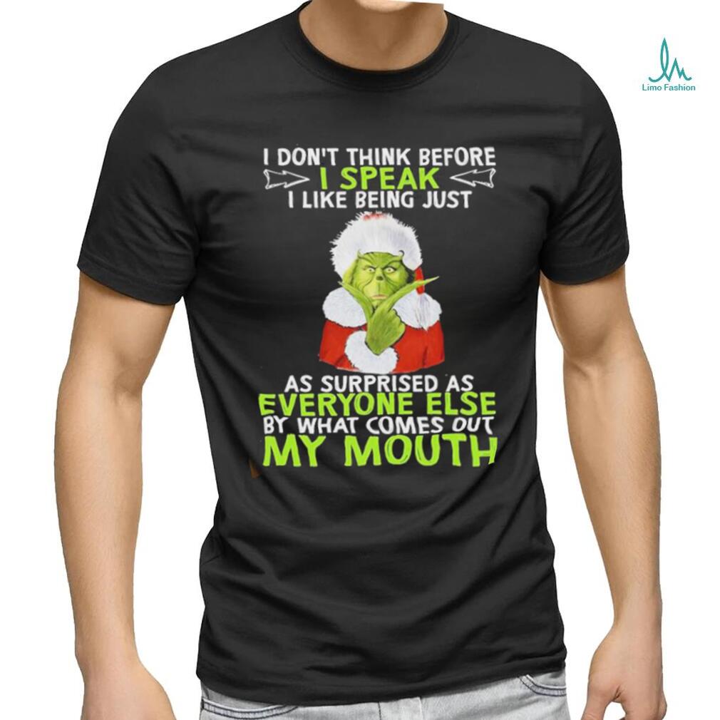 https://img.limotees.com/photos/2023/11/Official-Santa-grinch-I-dont-think-before-I-speak-I-like-being-just-as-surprised-as-everyone-else-but-what-comes-out-my-mouth-shirt1.jpg