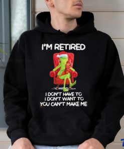 Official Santa grinch I’m retired I don’t have to I don’t want to you can’t make me shirt
