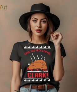 Official Save The Neck For Me Cousin Eddie Ugly Clark shirt