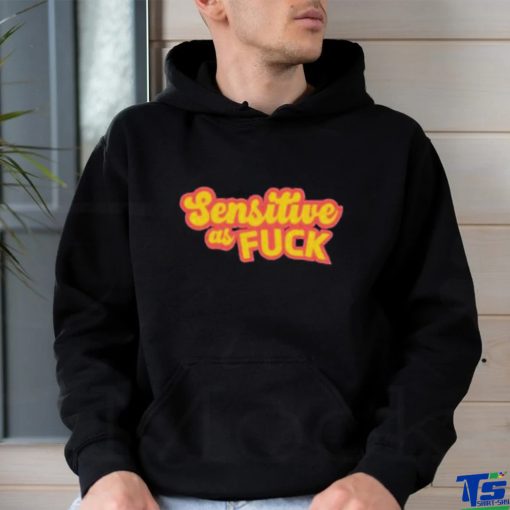 Official Sensitive as fuck 2023 T shirt