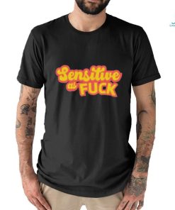 Official Sensitive as fuck 2023 T shirt