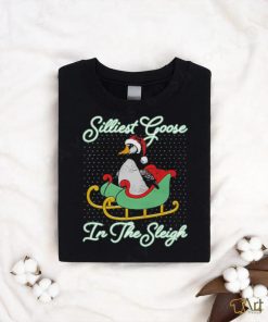 Official Silliest Goose In The Sleigh T Shirt