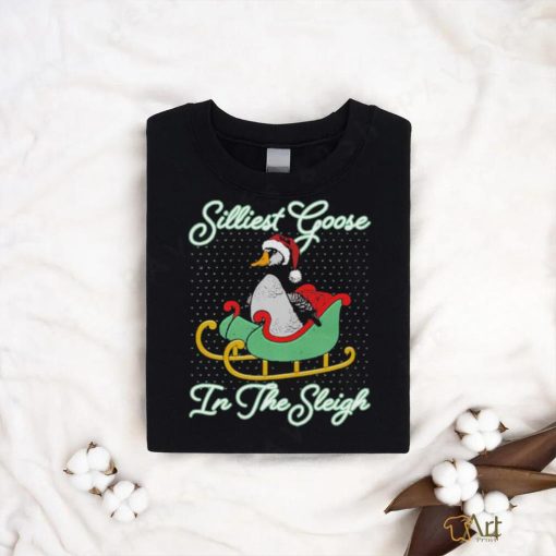 Official Silliest Goose In The Sleigh T Shirt