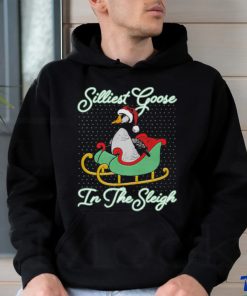 Official Silliest Goose In The Sleigh T Shirt