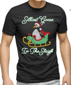 Official Silliest Goose In The Sleigh T Shirt