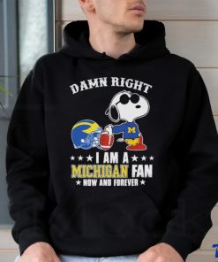 Official Snoopy Damn Right I Am A Michigan Wolverines Fan Now And Forever Shirt