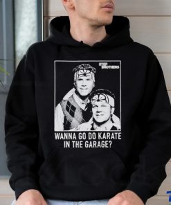 Official Step Brothers Wanna Do Karate In The Garage Shirts