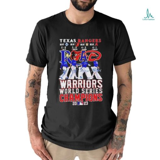 Official Texas Rangers Road Warriors World Series Champions 2023 Abbey Road Signatures Shirt