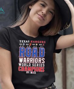 Official Texas Rangers Road Warriors World Series Champions 2023 Shirt