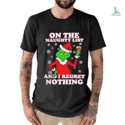 Official The Grinch Kansas City Chiefs On The Naughty List And I Regret Nothing Christmas 2023 T shirt