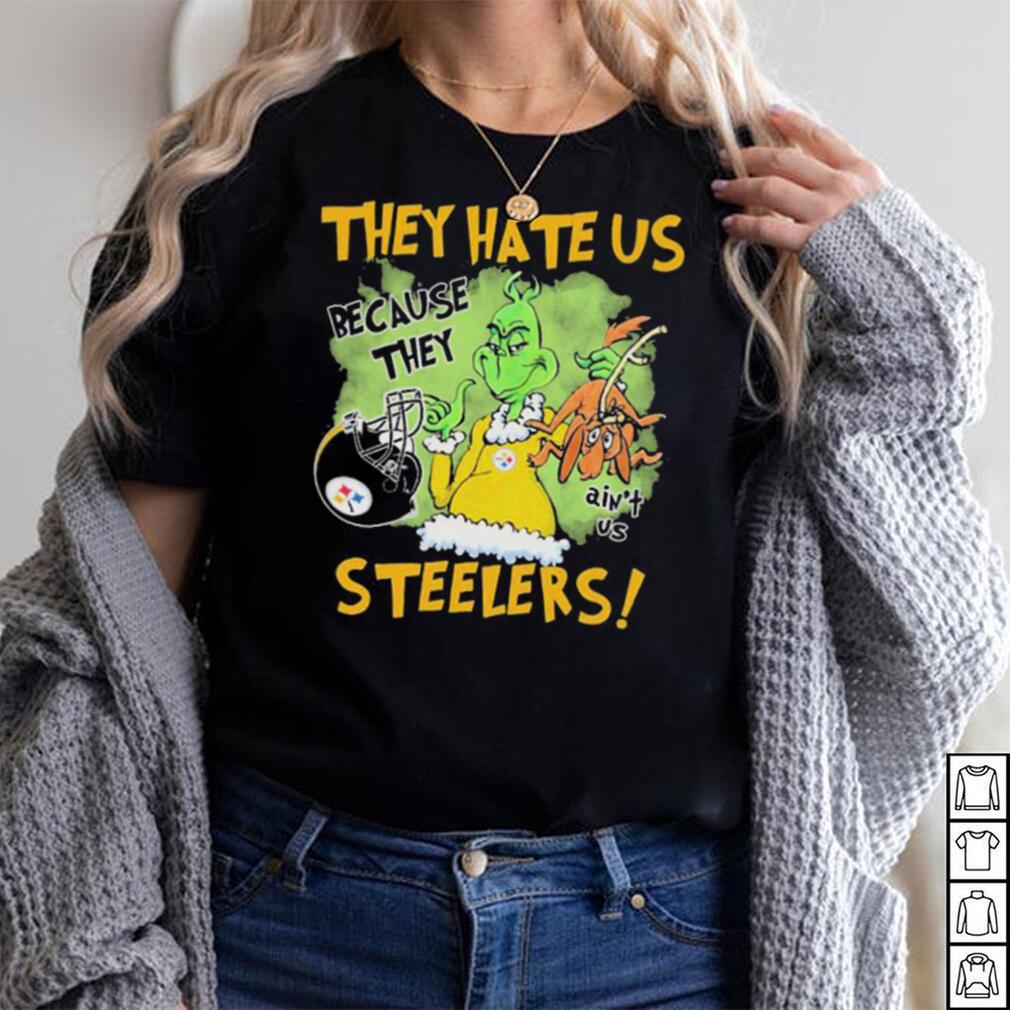 Official The Grinch They Hate Us Because Ain’t Us Steelers Shirt Official The Grinch They Hate Us Because Ain’t Us Steelers Shirt