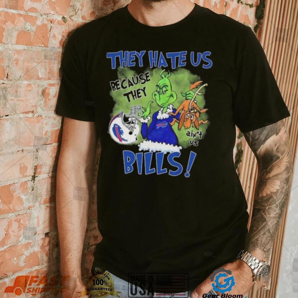 Official The Grinch They Hate Us Because They Ain’t Us Buffalo Bills Shirt Official The Grinch They Hate Us Because They Ain’t Us Buffalo Bills Shirt