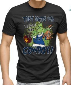 Official The Grinch They Hate Us Because They Dallas Cowboys shirt