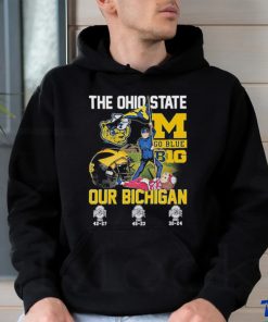 Official The Ohio State Go Blue B1G Our Bichigan T Shirt