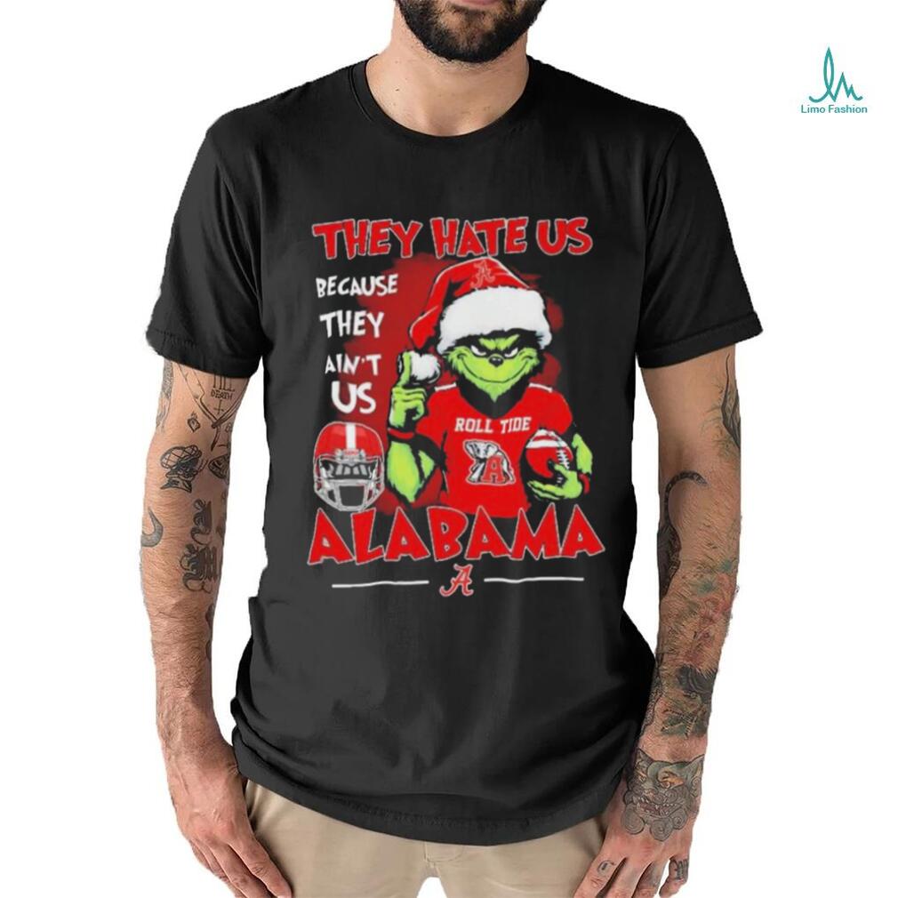 Official They Hate Us Because Ain’t Us Alabama Crimson Tide The Grinch Christmas shirt Official They Hate Us Because Ain’t Us Alabama Crimson Tide The Grinch Christmas shirt