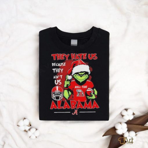 Official They Hate Us Because Ain’t Us Alabama Crimson Tide The Grinch Christmas shirt