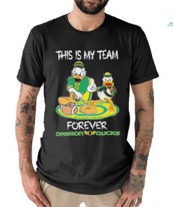 Official This Is My Team Forever Oregon Ducks Shirt