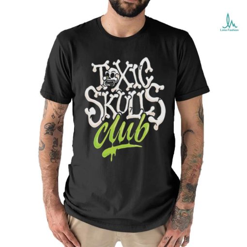 Official Toxic Skulls Club This Gon’ Be Our Year 2023 Shirt