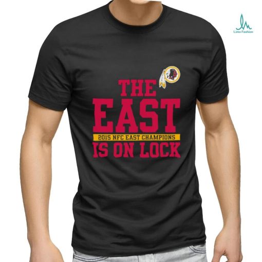 Official Washington Redskins The East Is On Lock Shirt