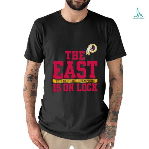 Official Washington Redskins The East Is On Lock Shirt