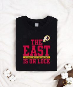 Official Washington Redskins The East Is On Lock Shirt