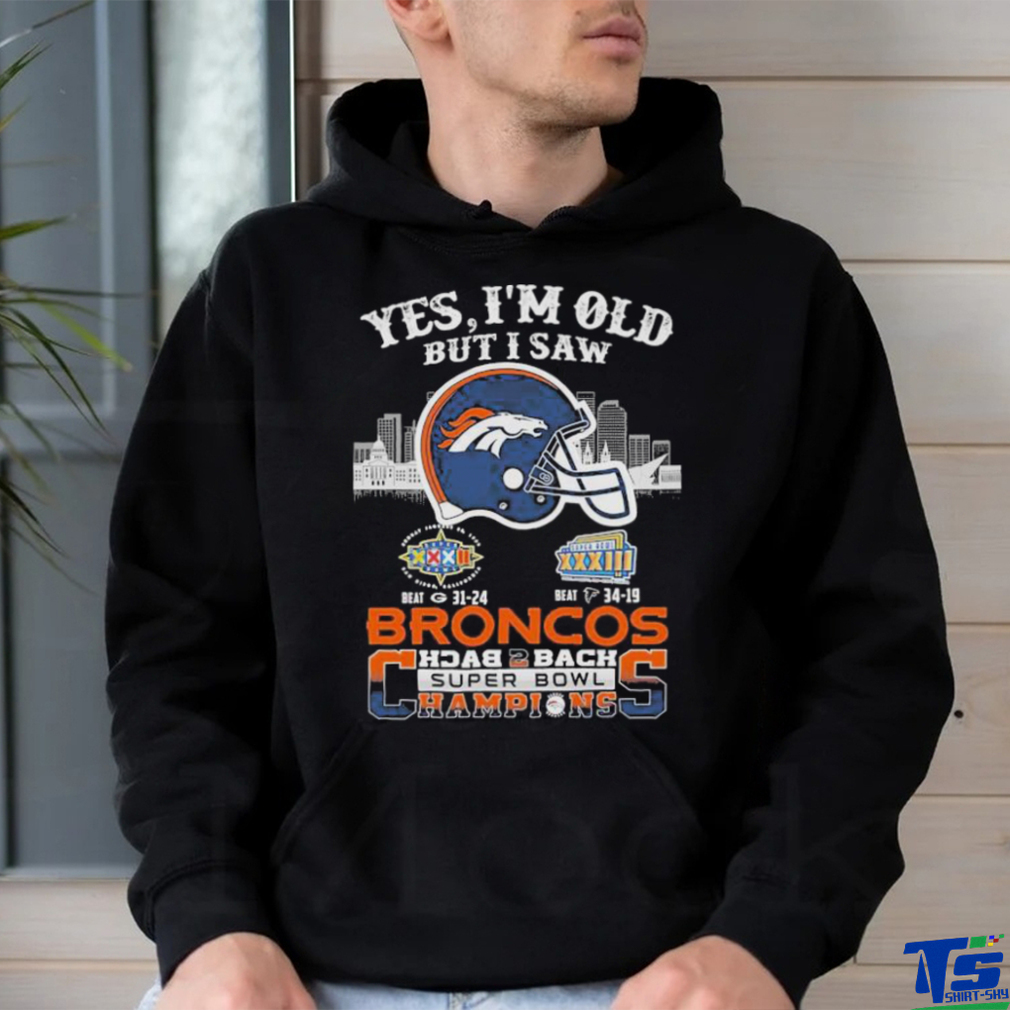 Official Yes I Am Old But I Saw Broncos Back 2 Back Superbowl Champions T Shirt Official Yes I Am Old But I Saw Broncos Back 2 Back Superbowl Champions T Shirt