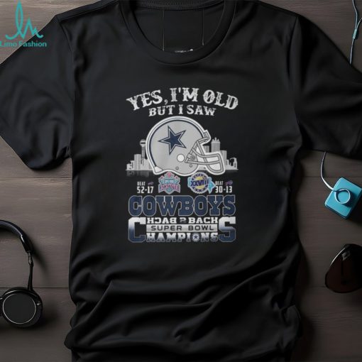 Official Yes I’m Old But I Saw City Cowboys Back 2 Back Super Bowl Champions T Shirt