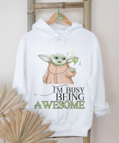 Official Yoda I’m busy being awesome shirt
