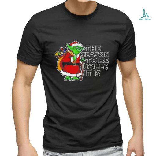 Official Yoda The Seaon To Be Jolly It Is Christmas Shirt