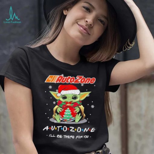 Official baby Yoda hug ball hat santa Autozone I’ll be there for you merry christmas shirt