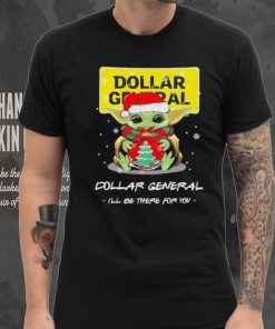 Official baby Yoda hug ball hat santa Dollar General I’ll be there for you merry christmas shirt