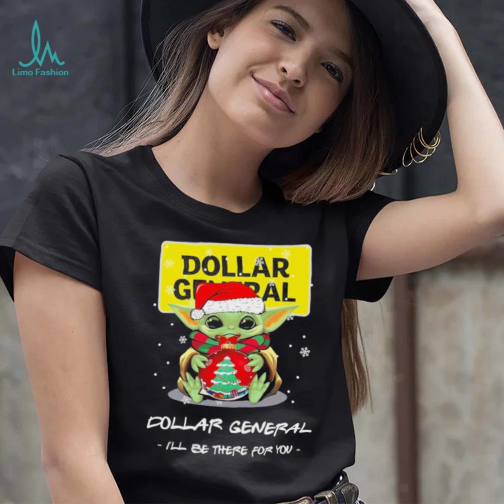 Official baby Yoda hug ball hat santa Dollar General I’ll be there for you merry christmas shirt Official baby Yoda hug ball hat santa Dollar General I’ll be there for you merry christmas shirt