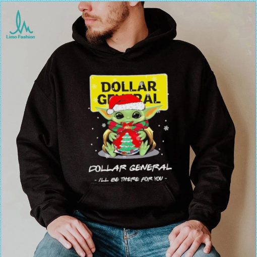 Official baby Yoda hug ball hat santa Dollar General I’ll be there for you merry christmas shirt