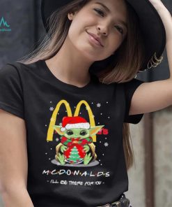 Official baby Yoda hug ball hat santa McDonald’s I’ll be there for you merry christmas shirt