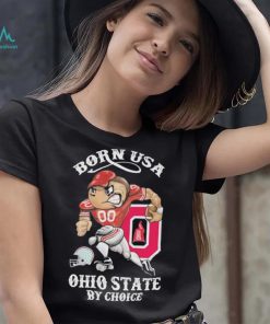 Official born usa Ohio State by choice mascot 2023 shirt