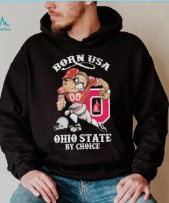 Official born usa Ohio State by choice mascot 2023 shirt