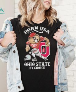 Official born usa Ohio State by choice mascot 2023 shirt