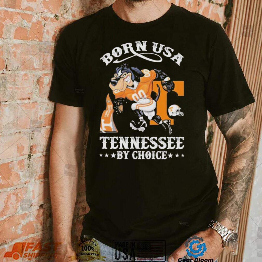 Official born usa Tennessee by choice mascot 2023 shirt Official born usa Tennessee by choice mascot 2023 shirt