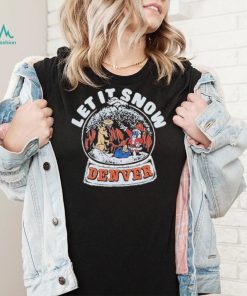 Official denver Broncos Christmas Let It Snow T Shirt