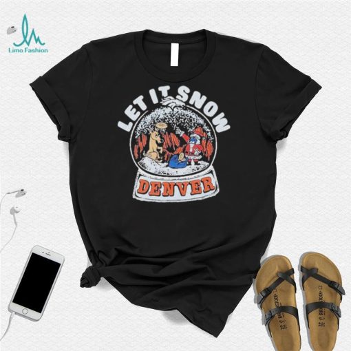 Official denver Broncos Christmas Let It Snow T Shirt